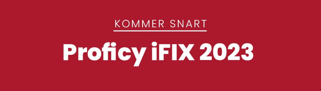 Proficy iFIX 2023 kommer snart hos Novotek!
